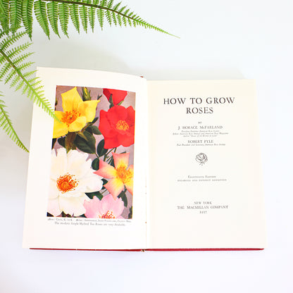SOLD - Vintage 1937 How To Grow Roses *Free US Shipping*
