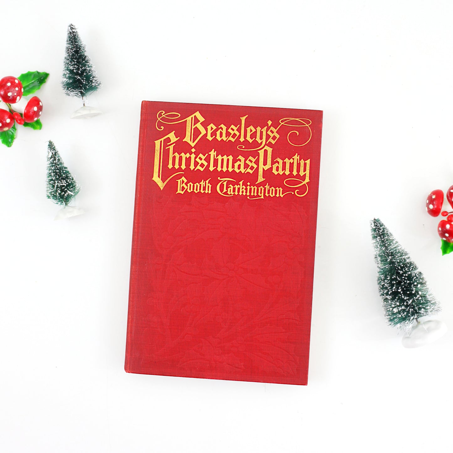 SOLD - Beasley's Christmas Party / Vintage 1909 Christmas Book *Free US Shipping*