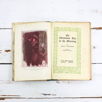 SOLD - Vintage 1908 Christmas Book / On Christmas Day in the Morning by Grace S. Richmond