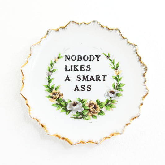 SOLD - Kitschy Vintage Wall Plate - Nobody Likes a Smart Ass