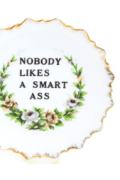 SOLD - Kitschy Vintage Wall Plate - Nobody Likes a Smart Ass
