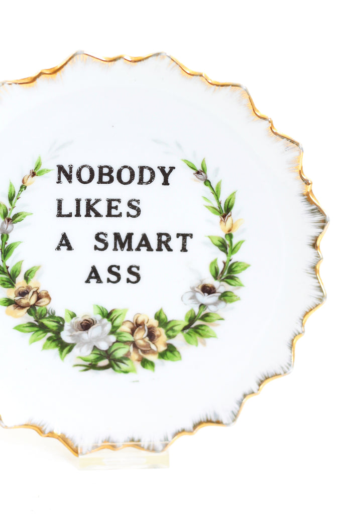 SOLD Kitschy Vintage Wall Plate Nobody Likes a Smart Ass Wise