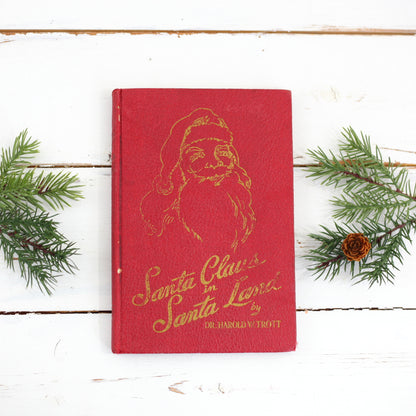 SOLD - Vintage 1942 Christmas Book / Santa Claus in Santa Land by Dr. Harold W. Trott